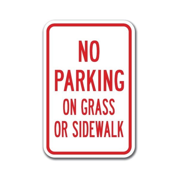 Signmission No Parking On Grass Or Sidewalk 12inx18in Heavy Gauge Aluminums, A-1218 Keep Off Grass - NoPSw A-1218 Keep Off Grass - NoPSw - main